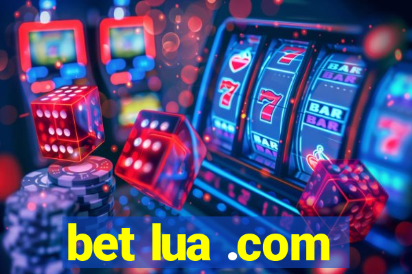 bet lua .com